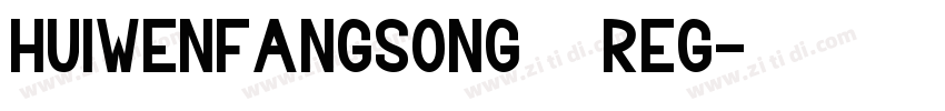 HuiwenFangsong   Reg字体转换